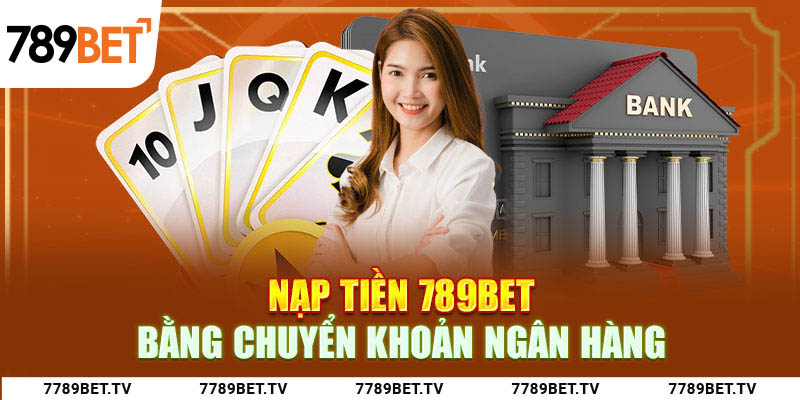 Nạp tiền bằng chuyển khoảng ngân hàng