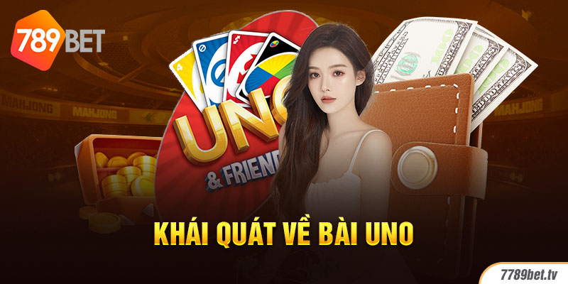 Khái quát về bài Uno