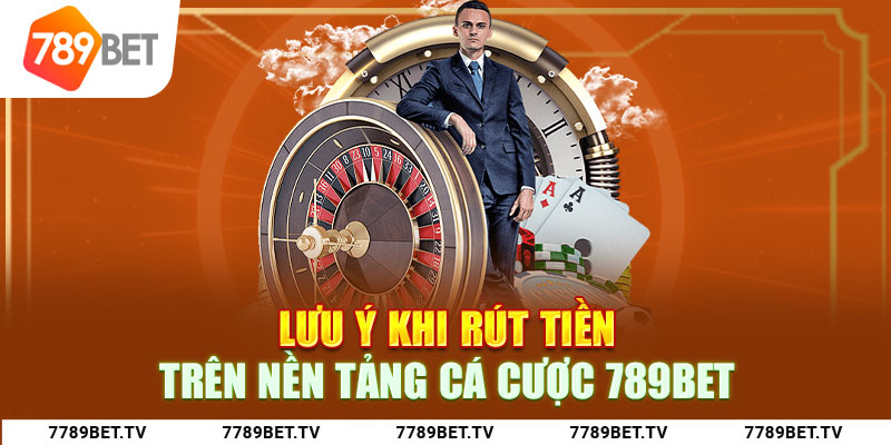 Lưu ý khi đổi thưởng trên nền tảng cá cược 789bet